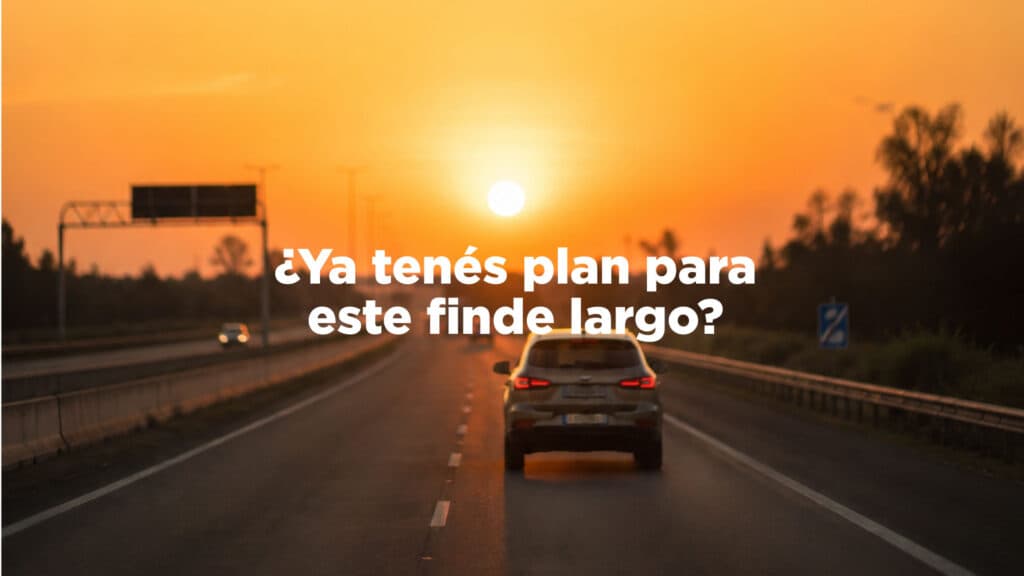 Fin de semana largo: el mejor plan es volver seguros